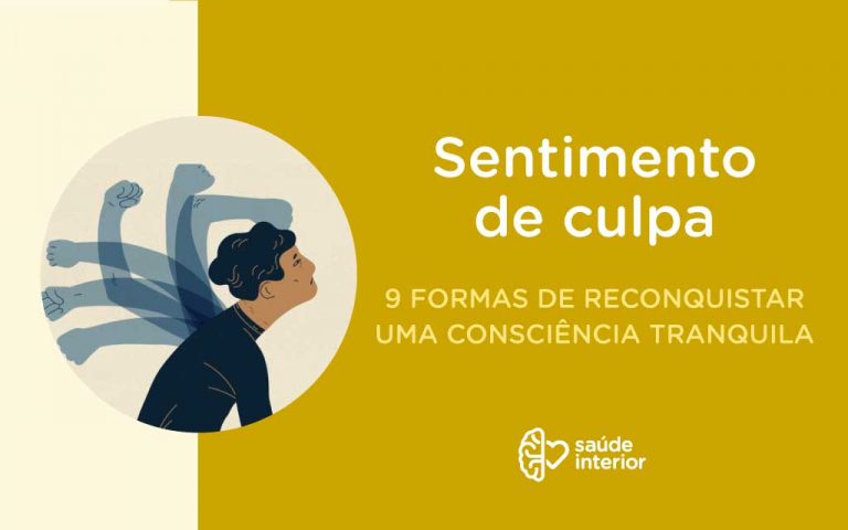 Sentimento De Culpa 9 Formas De Reconquistar Uma Consciência Tranquila 8162